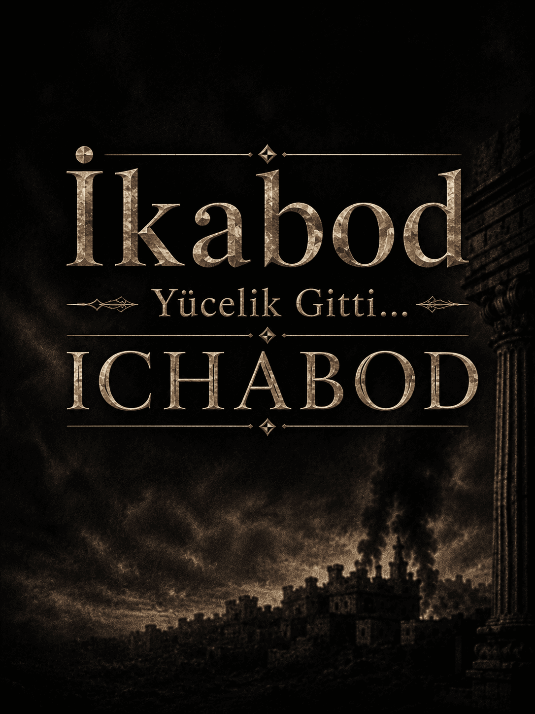 İkabod — Yücelik Gitti